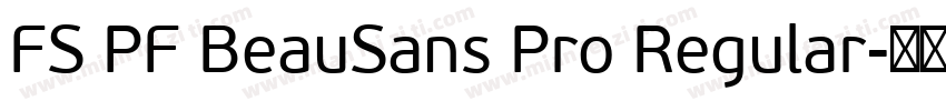 FS PF BeauSans Pro Regular字体转换